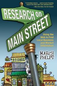 Research on Main Street: Using the Web to Find Local Business and Market Information