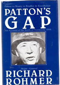 Patton's Gap: An Account of the Battle of Normandy 1944