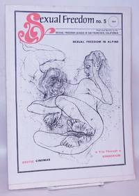 image of Sexual Freedom: quarterly publication of the Sexual Freedom League, Inc. vol. 1, #5, 1971: Sexual Freedom in Alpine_a Trip Through a Sensorium
