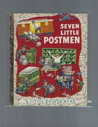 Seven Little Postmen by Edith Thacher Margaret Wise & Hurd - First Edition - 1952 - from Acorn Books (SKU: 015785)