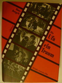 cover of Die UFA - Ein Traum: Hundert Jahre Deutscher Film Ereignisse Und Erlebnisse
