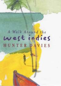 A Walk Around the West Indies by Davies, Hunter