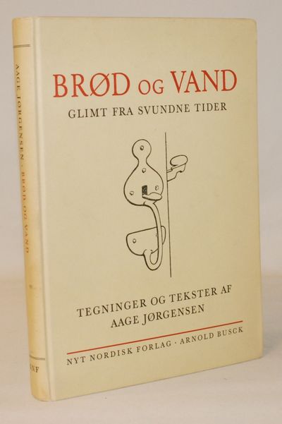 Brød og vand - Glimt fra svundne tider.