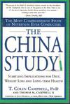 China Study Startling Implications for Diet, Weight Loss and Long Term Health