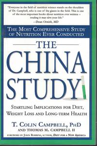 image of China Study Startling Implications for Diet, Weight Loss and Long Term Health