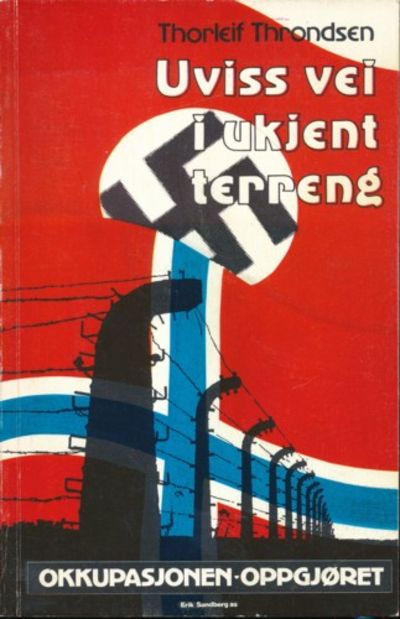 Uviss vei i ukjent terreng. Okkupasjonen -…