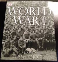 image of WORLD WAR I - THE DEFINIITVE VISUAL HISTORY