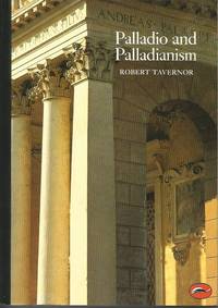 Palladio and Palladianism by TAVERNOR, Robert - 1994