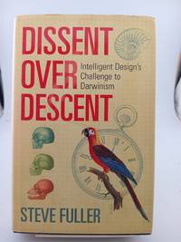 Dissent Over Descent: Intelligent Design's Challenge to Darwinism
