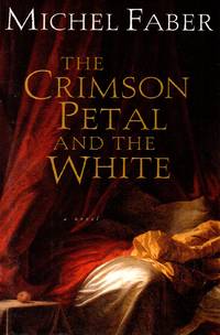 The Crimson Petal and the White