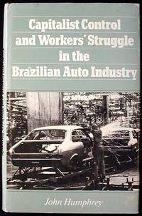 cover of Capitalist Control and Workers' Struggle in the Brazilian Auto Industry