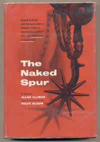 The Naked Spur by Ullman, Allan; Rolfe Bloom - 1953