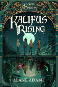 Kalifus Rising : Legends of Orkney Series