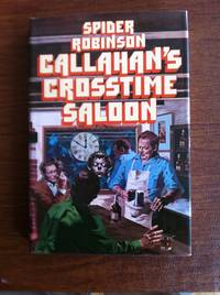 Callahan&#039;s Crosstime Saloon by Robinson, Spider - 1978