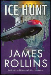 Ice Hunt by James Rollins - 2003