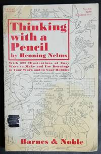 Thinking with a Pencil (Everyday Handbooks) by Nelms, Henning - 1964-12-01