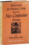Instructions for Practical Living and Other Neo-Confucian Writings