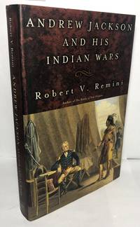 Andrew Jackson and His Indian Wars