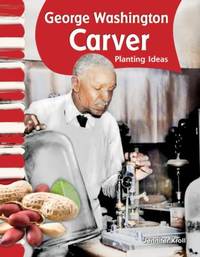George Washington Carver : Planting Ideas