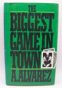 The Biggest Game in Town by a.  alvarez - 1983