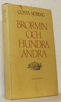 Brormin och hundra andra. Impressioner, episoder,…