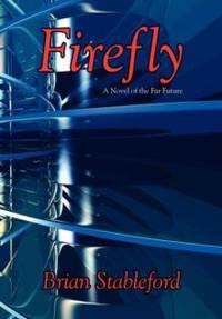 Firefly: A Novel of the Far Future