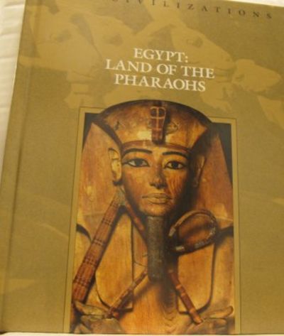 Egypt: Land of the Pharaohs.