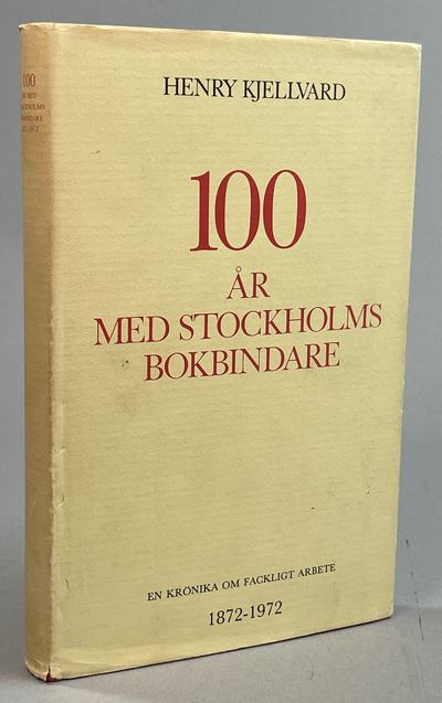 100 år med Stockholms bokbindare. En krönika om…