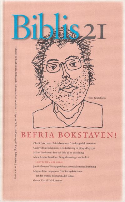 Biblis 21. [Tidskrift för bokhistoria,…