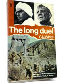 The Long Duel by C N White - 1967