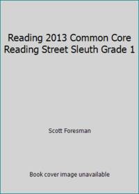 Reading 2013 Common Core Reading Street Sleuth Grade 1