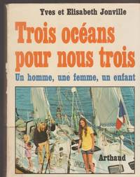 Trois oce?ans pour nous trois: Un homme, une femme, un enfant (Collection Mer) (French Edition)