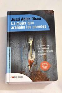 La mujer que arañaba las paredes: el primer caso de Carl Morck y su departamento especial Q