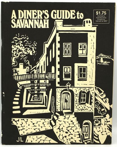 [DOMESTIC ARTS] [COOKERY] A DINER’S GUIDE TO SAVANNAH