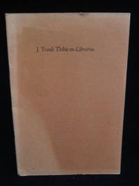 J. Frank Dobie on Libraries