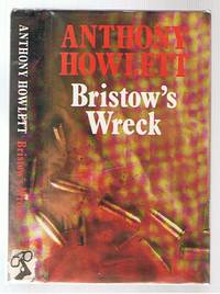 Bristow's Wreck by Howlett, Anthony