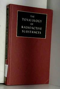 The Toxicology of Radioactive Substances. Volume I, Strontium, Caesium, Ruthernium, Radon by A. A. ; E. B. Kurlyandskaya Letavet - 1962