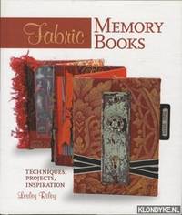 Fabric memory books: techniques, projects, inspiration