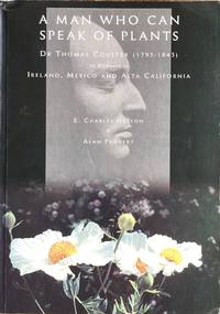 A man who can speak of plants: Dr Thomas Coulter (1793-1843) of Dundalk in Ireland, Mexico and...
