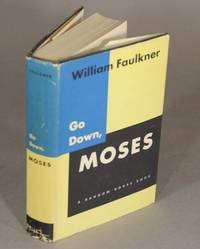 Go down, Moses, and other stories by WILLIAM FAULKNER
- First edition
- 1942
- from Rulon-Miller Books (SKU: 22574)