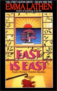 East Is East: A John Putnam Thatcher Mystery by Lathen, Emma