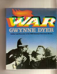 War by Dyer Gwynne - Paperback - 1985 - from Bytown Bookery (SKU: 5125)