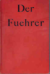 Der Fuehrer:  Hitler&#039;s Rise to Power by Heiden, Konrad (translated by Ralph Manheim) - 1944