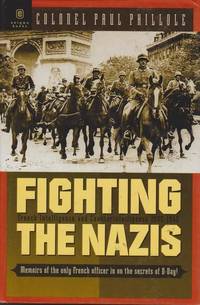 Fighting the Nazis: French Military Intelligence and Counterintelligence 1935-1945