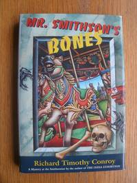 Mr. Smithson's Bones by Richard Timothy Conroy - First edition first printing - 1993 - from Scene of the Crime Books, IOBA (SKU: 17667)