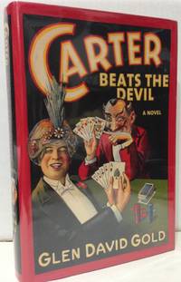 Carter Beats the Devil by Glen David Gold - 2001