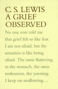 A Grief Observed by Lewis, C. S