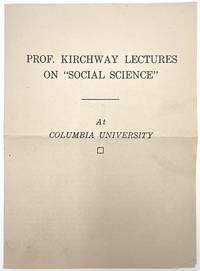Prof. Kirchway Lectures on Social Science at Columbia University