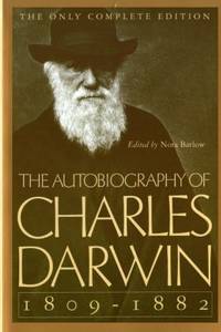 The Autobiography of Charles Darwin, 1809-1882