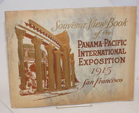 image of Souvenir Views of the Panama-Pacific International Exposition, San Francisco California, Opened by President Wilson February 20th, closes December 4th 1915